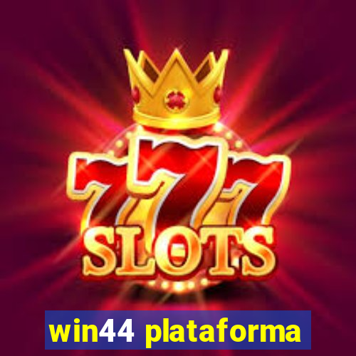 win44 plataforma